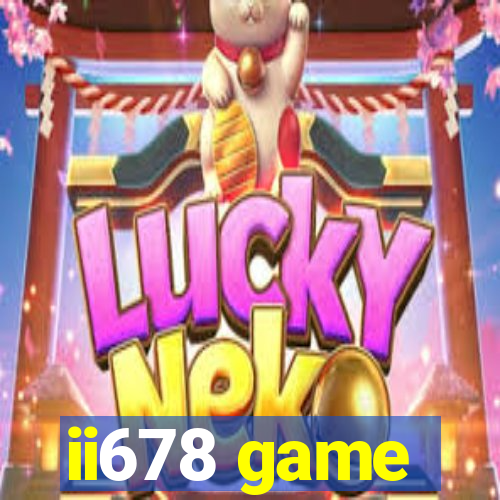 ii678 game